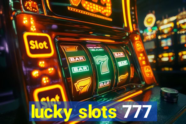 lucky slots 777